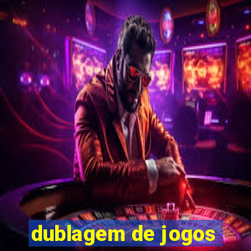 dublagem de jogos